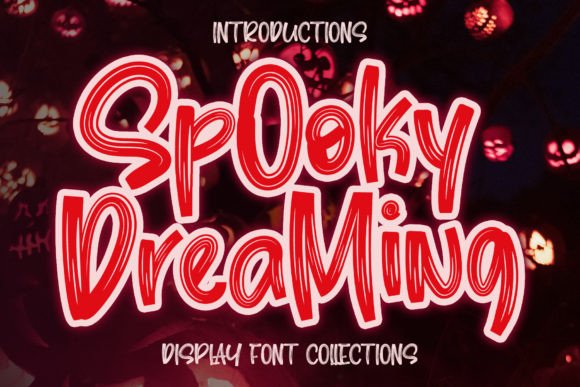 Spooky Dreaming: A Display Font That Adds Magic to Real Brand Projects