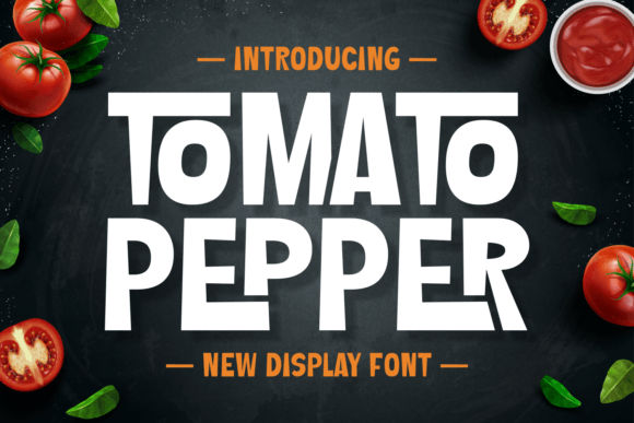 Tomato Pepper: A Display Font That Makes Your Brand Feel Instantly Polished
