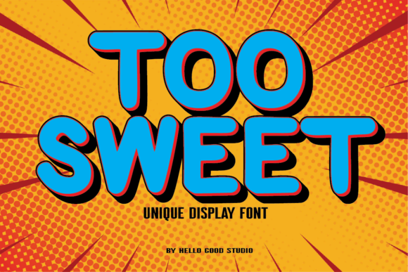 Too Sweet: A Playful Display Font That Makes Your Brand Feel Friendly